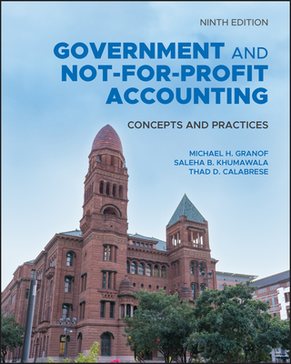 Cover of Government and Not-For-Profit Accounting: Concepts and Practices