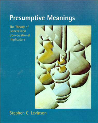 Cover of Presumptive Meanings: The Theory of Generalized Conversational Implicature