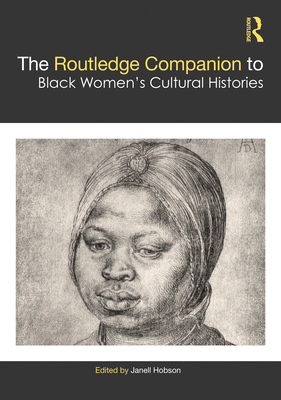 Cover of The Routledge Companion to Black Women's Cultural Histories