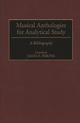 Cover of Musical Anthologies for Analytical Study: A Bibliography