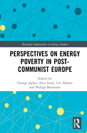 Cover of Perspectives on Energy Poverty in Post-Communist Europe