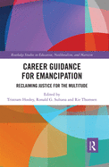 Cover of Career Guidance for Emancipation: Reclaiming Justice for the Multitude
