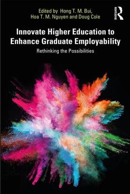 Cover of Innovate Higher Education to Enhance Graduate Employability: Rethinking the Possibilities