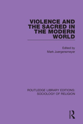Cover of Violence and the Sacred in the Modern World