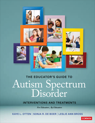 Cover of The Educator′s Guide to Autism Spectrum Disorder: Interventions and Treatments