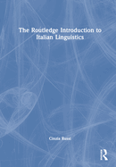 Cover of The Routledge Introduction to Italian Linguistics