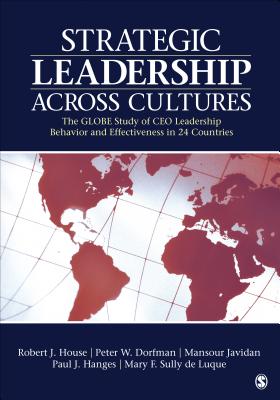 Cover of Strategic Leadership Across Cultures: GLOBE Study of CEO Leadership Behavior and Effectiveness in 24 Countries