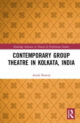 Cover of Contemporary Group Theatre in Kolkata, India