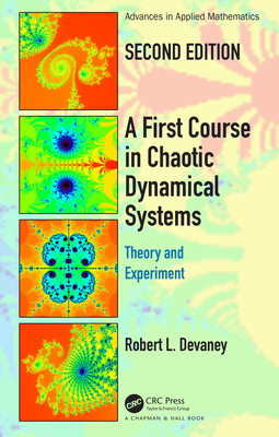 Cover of A First Course in Chaotic Dynamical Systems: Theory and Experiment