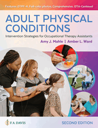 Cover of Adult Physical Conditions: Intervention Strategies for Occupational Therapy Assistants
