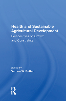 Cover of Health and Sustainable Agricultural Development: Perspectives on Growth and Constraints