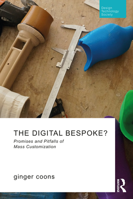 Cover of The Digital Bespoke?: Promises and Pitfalls of Mass Customization