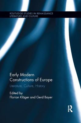 Cover of Early Modern Constructions of Europe: Literature, Culture, History
