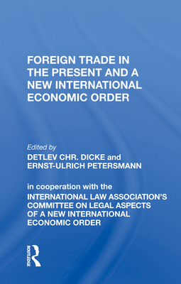 Cover of Foreign Trade in the Present and a New International Economic Order