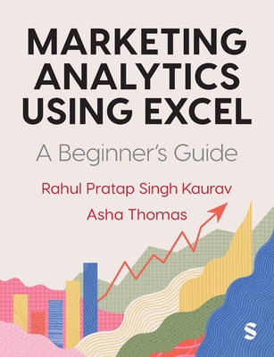 Cover of Marketing Analytics Using Excel: A Beginner's Guide