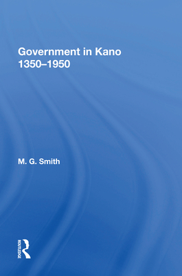 Cover of Government in Kano, 1350-1950