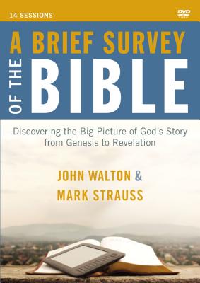 Cover of A Brief Survey of the Bible Video Study: Discovering the Big Picture of God's Story from Genesis to Revelation