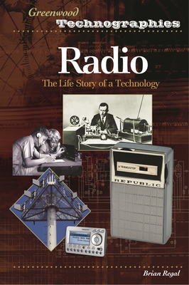 Cover of Radio: The Life Story of a Technology