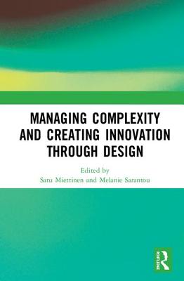 Cover of Managing Complexity and Creating Innovation through Design