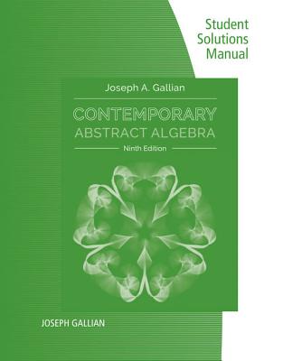 Cover of Student Solutions Manual for Gallian's Contemporary Abstract Algebra, 9th