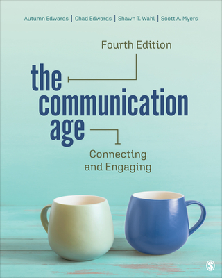 Cover of The Communication Age: Connecting and Engaging
