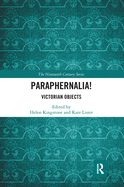 Cover of Paraphernalia! Victorian Objects