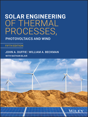Cover of Solar Engineering of Thermal Processes, Photovoltaics and Wind