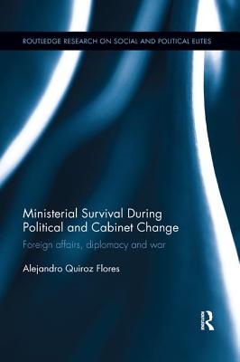 Cover of Ministerial Survival During Political and Cabinet Change: Foreign Affairs, Diplomacy and War