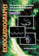 Cover of Echocardiography: The Normal Examination and Echocardiographic Measurements