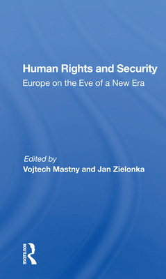 Cover of Human Rights and Security: Europe on the Eve of a New Era