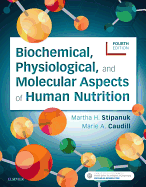 Cover of Biochemical, Physiological, and Molecular Aspects of Human Nutrition