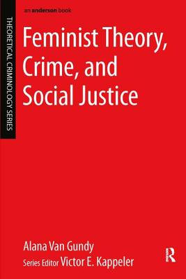 Cover of Feminist Theory, Crime, and Social Justice (UK)