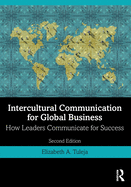 Cover of Intercultural Communication for Global Business: How Leaders Communicate for Success