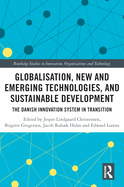 Cover of Globalisation, New and Emerging Technologies, and Sustainable Development: The Danish Innovation System in Transition
