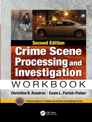 Cover of Crime Scene Processing and Investigation Workbook, Second Edition