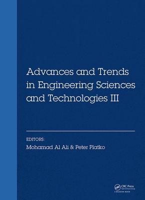 Cover of Advances and Trends in Engineering Sciences and Technologies III: Proceedings of the 3rd International Conference on Engineering Sciences and Technol