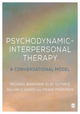 Cover of Psychodynamic-Interpersonal Therapy: A Conversational Model