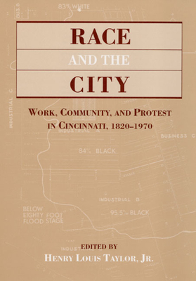 Cover of Race & the City: Work, Community, and Protest in Cincinnati, 1820-1970
