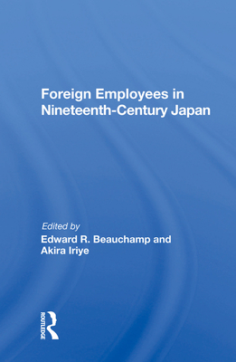 Cover of Foreign Employees in Nineteenth Century Japan