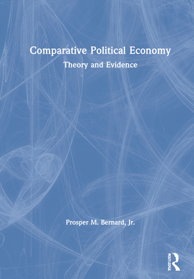 Cover of Comparative Political Economy: Theory and Evidence