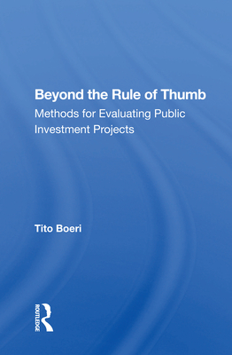 Cover of Beyond the Rule of Thumb: Methods for Evaluating Public Investment Projects