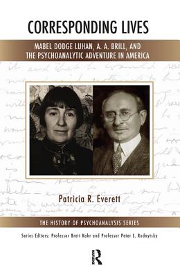 Cover of Corresponding Lives: Mabel Dodge Luhan, A. A. Brill, and the Psychoanalytic Adventure in America