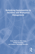 Cover of Rethinking Sustainability in Facilities and Workplace Management