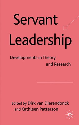 Cover of Servant Leadership: Developments in Theory and Research