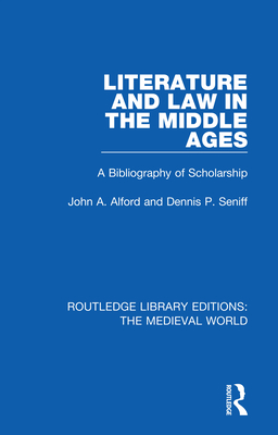 Cover of Literature and Law in the Middle Ages: A Bibliography of Scholarship