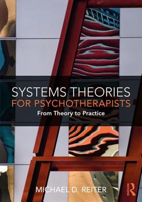 Cover of Systems Theories for Psychotherapists: From Theory to Practice