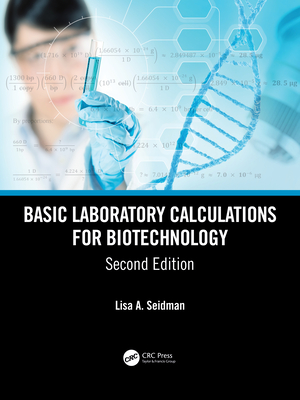 Cover of Basic Laboratory Calculations for Biotechnology