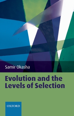 Cover of Evolution and the Levels of Selection