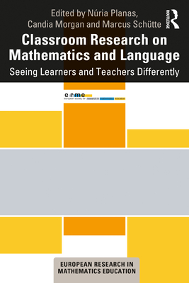 Cover of Classroom Research on Mathematics and Language: Seeing Learners and Teachers Differently
