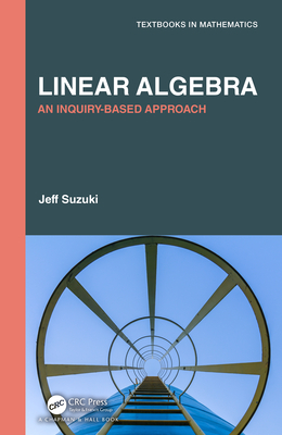 Cover of Linear Algebra: An Inquiry-Based Approach